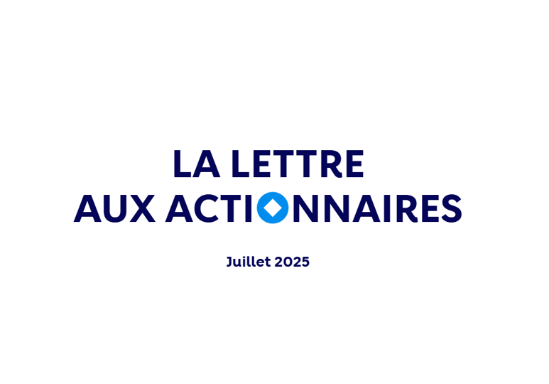 Votre lettre aux actionnaires de juillet 2025